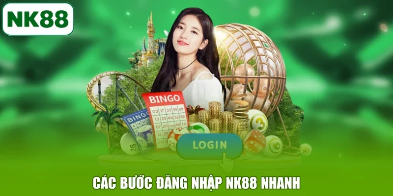 Các bước đăng nhập NK88 nhanh