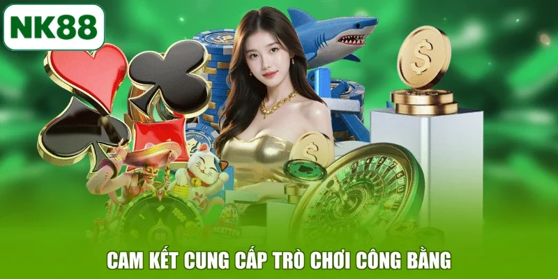 Cam kết cung cấp trò chơi công bằng