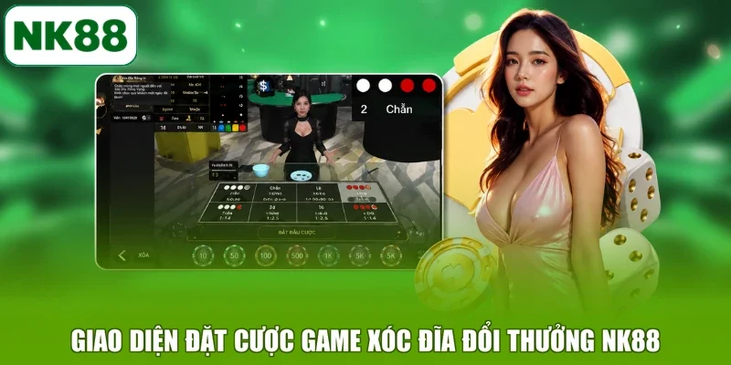 Giao diện đặt cược game Xóc Đĩa đổi thưởng NK88